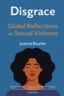 Disgrace : Global Reflections on Sexual Violence - eBook