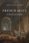 French Suite : A Book of Essays - eBook