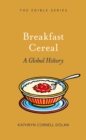 Breakfast Cereal : A Global History - eBook