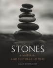 Stones : A Material and Cultural History - Book