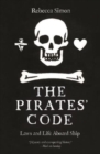 The Pirates' Code : Laws and Life Aboard Ship - Book