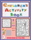 Activity Books for 4 Year Olds : An Activity Book with 120 Puzzles, Exercises and Challenges for Kids Aged 4 to 6 - Book