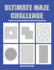 Maze Games for Kids : 68 Complex Maze Problems with a Gradual Progression in Difficulty Level - Book