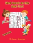 Word Search for Kids Aged 4 to 6 : A Large Print Children's Word Search Book with Word Search Puzzles for First and Second Grade Children. - Book