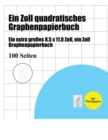 Ein Zoll Quadratisches Graphenpapierbuch : Ein Extra Grosses 8,5 X 11,0 Zoll, Ein Zoll Graphenpapierbuch - Book