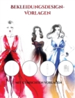 Modedesign Zeichenbuch (mit gemischten Vorlagen) : Ein extragrosses Kleidungsdesignvorlagenbuch mit gemischten Vorlagen - Book