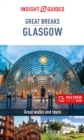 Insight Guides Great Breaks Glasgow  (Travel Guide eBook) - Book