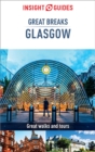 Insight Guides Great Breaks Glasgow (Travel Guide eBook) : (Travel Guide eBook) - eBook
