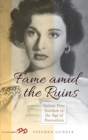Fame Amid the Ruins : Italian Film Stardom in the Age of Neorealism - Book