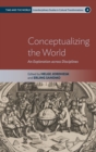 Conceptualizing the World : An Exploration across Disciplines - Book