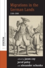 Migrations in the German Lands, 1500-2000 - Book