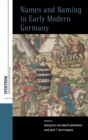 Names and Naming in Early Modern Germany - Book