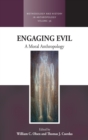 Engaging Evil : A Moral Anthropology - Book