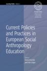 Current Policies and Practices in European Social Anthropology Education - eBook