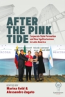 After the Pink Tide : Corporate State Formation and New Egalitarianisms in Latin America - eBook