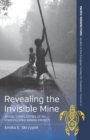 Revealing the Invisible Mine : Social Complexities of an Undeveloped Mining Project - eBook