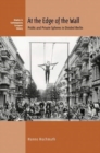 At the Edge of the Wall : Public and Private Spheres in Divided Berlin - Book