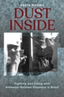 Dust Inside : Fighting and Living with Asbestos-Related Disasters in Brazil - eBook