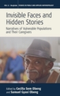 Invisible Faces and Hidden Stories : Narratives of Vulnerable Populations and Their Caregivers - Book