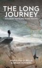 The Long Journey : Exploring Travel and Travel Writing - Book