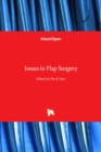 Issues in Flap Surgery - Book