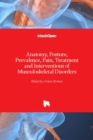 Anatomy, Posture, Prevalence, Pain, Treatment and Interventions of Musculoskeletal Disorders - Book
