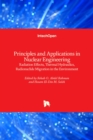 Principles and Applications in Nuclear Engineering : Radiation Effects, Thermal Hydraulics, Radionuclide Migration in the Environment - Book