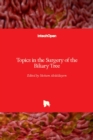 Topics in the Surgery of the Biliary Tree - Book