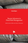 Recent Advances in Flood Risk Management - Book