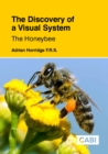 Discovery of a Visual System - The Honeybee, The - Book