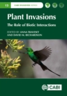 Plant Invasions : The Role of Biotic Interactions - Book