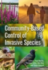 Community-Based Control of Invasive Species - Book