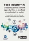 Food Industry 4.0 : Unlocking Advancement Opportunities in the Food Manufacturing Sector - Book