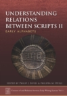 Understanding Relations Between Scripts II : Early Alphabets - eBook