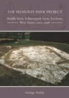 The Selhurst Park Project : Middle Barn, Selhurstpark Farm, Eartham, West Sussex 2005-2008 - eBook
