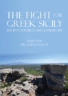 The Fight for Greek Sicily : Society, Politics, and Landscape - eBook