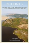 Butrint 7 : Beyond Butrint: Kalivo, Mursi, C uka e Aitoit, Diaporit and the Vrina Plain. Surveys and Excavations in the Pavllas River Valley, Albania, 1928-2015 - Book