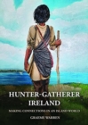 Hunter-Gatherer Ireland : Making connections in an island world - Book