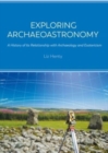 Exploring Archaeoastronomy : A History of its Relationship with Archaeology and Esotericism - Book