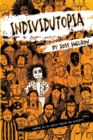 Individutopia : A Novel Set in a Neoliberal Dystopia - Book