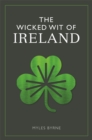 The Wicked Wit of Ireland - Book