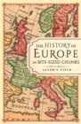 The History of Europe in Bite-sized Chunks - Book