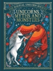 The Magical Unicorn Society: Unicorns, Myths and Monsters - Book