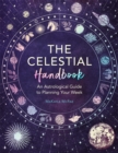 The Celestial Handbook : An Astrological Guide to Planning Your Week - Book