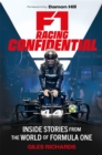 F1 Racing Confidential : Inside Stories from the World of Formula One - Book