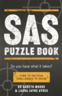 SAS Puzzle Book : Over 70 Tactical Challenges to Solve - Book