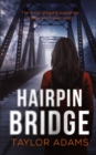 HAIRPIN BRIDGE the most gripping suspense thriller you will ever read - Book