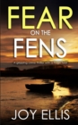 FEAR ON THE FENS a gripping crime thriller with a huge twist - Book
