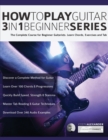 How to Play Guitar 3 in 1 Beginner Series - Book
