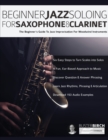 Beginner Jazz Soloing for Saxophone & Clarinet - Book
